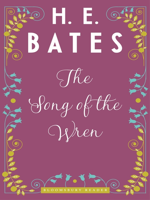 Title details for The Song of the Wren by H.E. Bates - Available